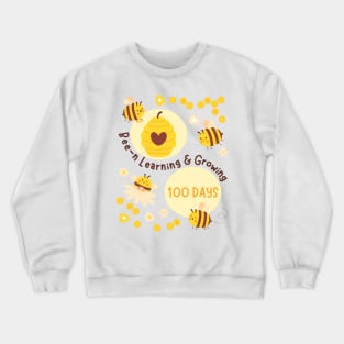 Bee-n Learning & Growing 100 Days School Teacher Student Kid Crewneck Sweatshirt